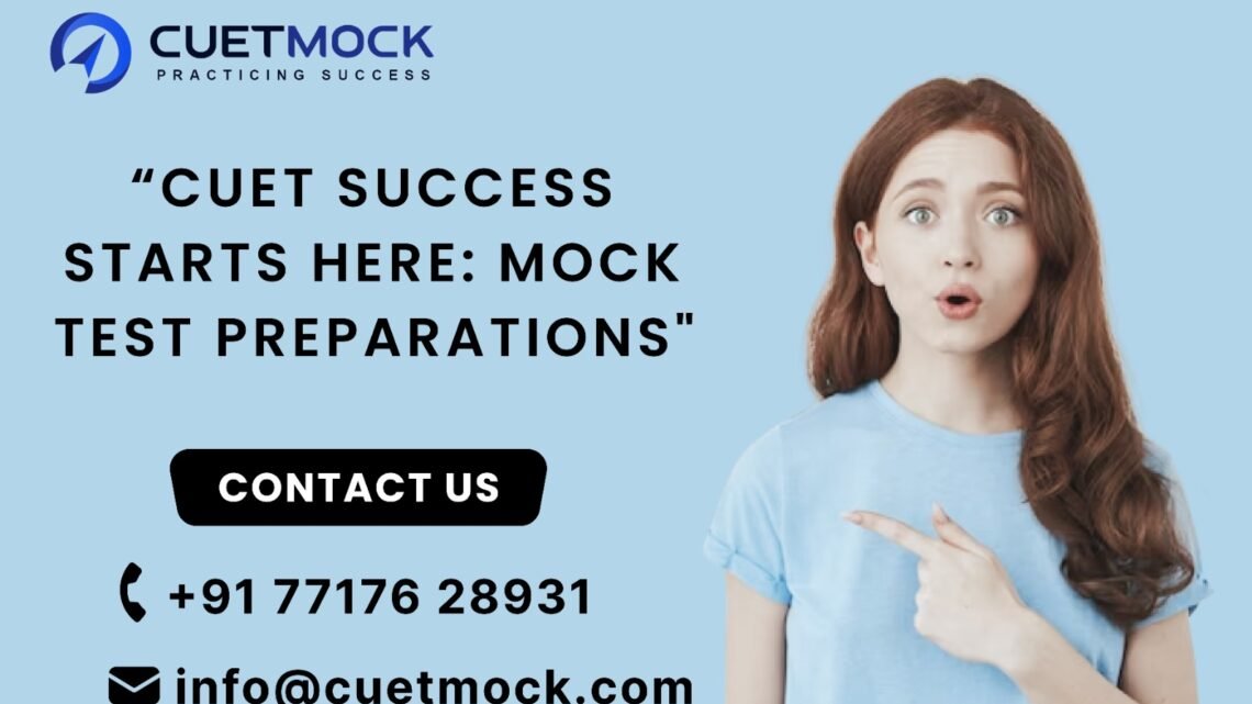 CUET Mock Test 2024 – Get CUET  mock practice and sample papers at CUET MOCK